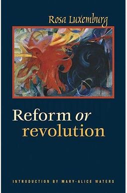 Reform Or Revolution Reform Or Revolution