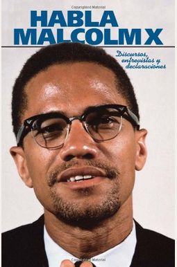 Malcolm X Speaks Malcolm X Speaks