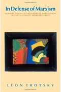 In Defense Of Marxism: The Social And Political Contradictions Of The Soviet Union