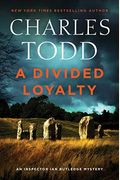 A Divided Loyalty: A Novel (Inspector Ian Rutledge Mysteries)
