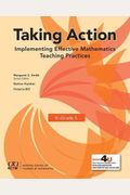 Taking Action: Implementing Effective Mathematics Teaching Practices In K-Grade 5