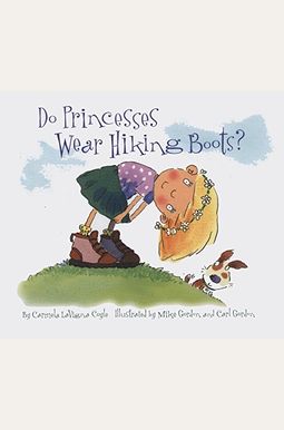 Do Princesses Wear Hiking Boots? Do Princesses Wear Hiking Boots?