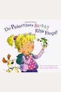 Do Princesses Really Kiss Frogs?