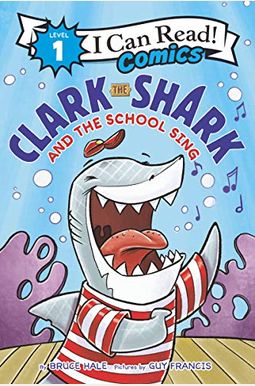 Clark the Shark and the School Sing Clark the Shark and the School Sing