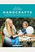 Wild And Free Handcrafts: 32 Activities To Build Confidence, Creativity, And Skill