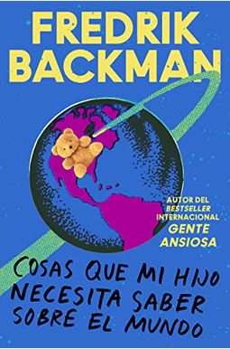 Things My Son Needs to Know about the World Cosas Que Mi Hij (Spanish Edition): Cosas Que Mi Hijo Necesita Saber Sobre El Mundo Things My Son Needs to Know about the World Cosas Que Mi Hij (Spanish Edition): Cosas Que Mi Hijo Necesita Saber Sobre El Mundo