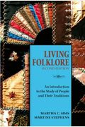 Living Folklore: Introduction To The Study Of People And Their Traditions
