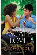 Can't Escape Love: A Reluctant Royals Novella