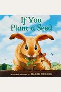 If You Plant A Seed: An Easter And Springtime Book For Kids