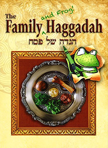 The Family (and Frog! ) Haggadah