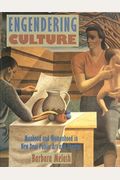 Engendering Culture: Manhood And Womanhood In New Deal Public Art And Theater