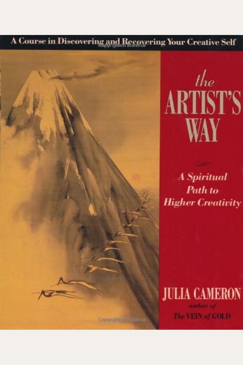 The Artist's Way: A Spiritual Path To Higher Creativity