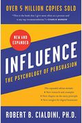 Influence, New And Expanded: The Psychology Of Persuasion