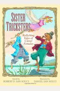 Sister Tricksters: Rollicking Tales of Clever Females