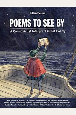 Poems to See by: A Comic Artist Interprets Great Poetry