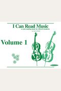 I Can Read Music, Vol 1: A Note Reading Book For Cello Students