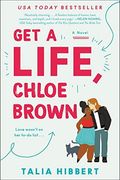 Get A Life, Chloe Brown: A Novel (Brown Sisters)