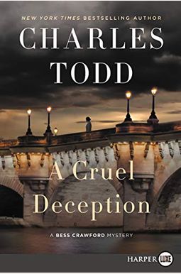 A Cruel Deception: A Bess Crawford Mystery (Bess Crawford Mysteries) A Cruel Deception: A Bess Crawford Mystery (Bess Crawford Mysteries)