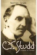 C. T. Studd - Cricketer And Pioneer