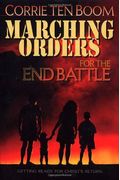 Marching Orders for the End Battle: Getting Ready for Christ's Return