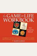 The Game Of Life Workbook: Florence Scovel Shinn's Prosperity Classic Newly Expanded With Life Changing Exercises And Tools