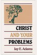 Christ And Your Problems
