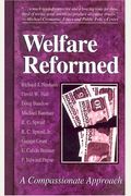 Welfare Reformed: A Compassionate Approach