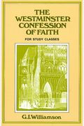 Westminster Confession Of Faith: A Study Manual