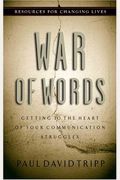 War Of Words: Getting To The Heart Of Your Communication Struggles