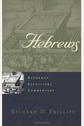 Hebrews: Reformed Expositry Commentary