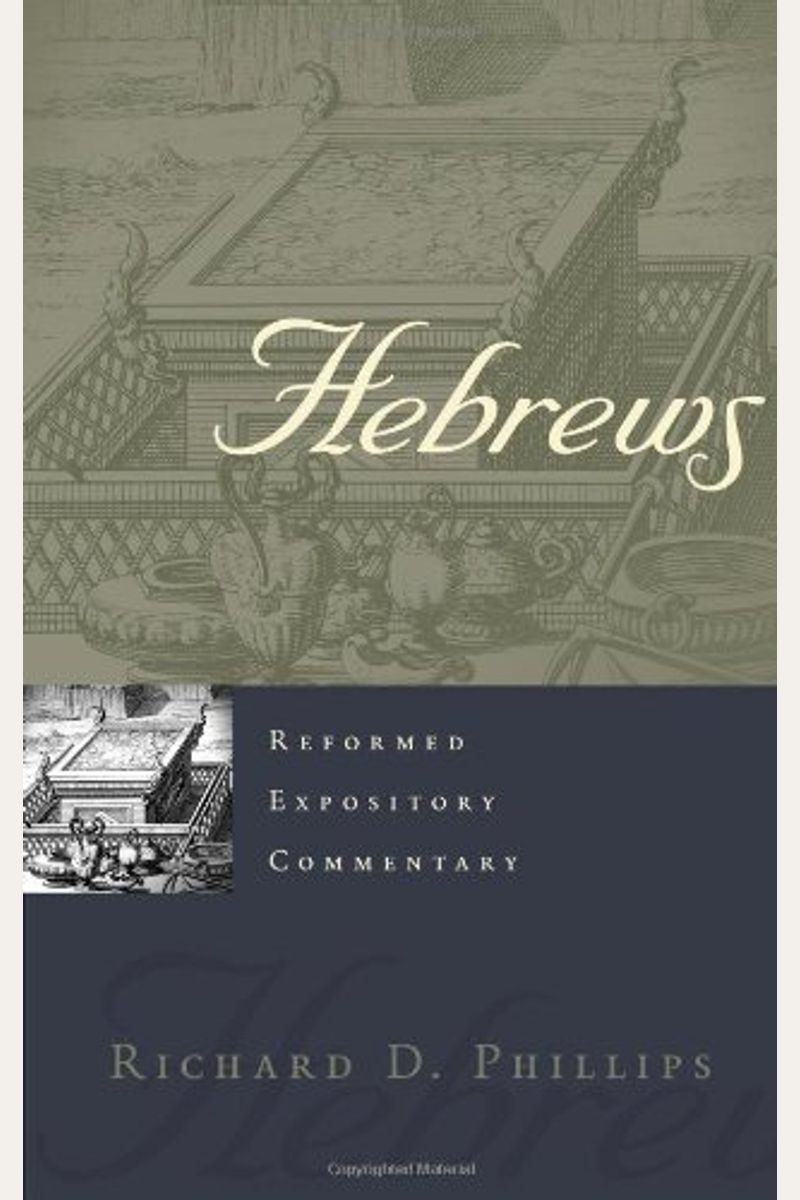 Hebrews: Reformed Expositry Commentary