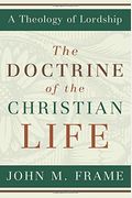 The Doctrine Of The Christian Life