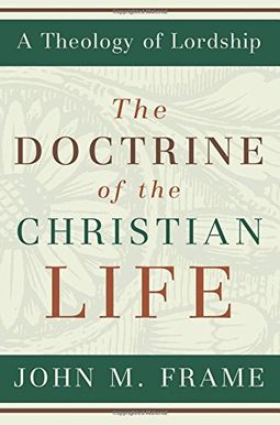 The Doctrine Of The Christian Life The Doctrine Of The Christian Life