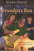 Grandpa's Box: Retelling The Biblical Story Of Redemption