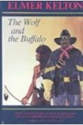 The Wolf and the Buffalo (Texas Tradition Series)