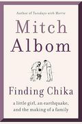 Finding Chika: A Little Girl, An Earthquake, And The Making Of A Family