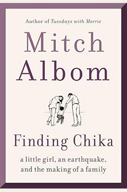 Finding Chika: A Little Girl, An Earthquake, And The Making Of A Family Finding Chika: A Little Girl, An Earthquake, And The Making Of A Family
