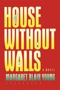 House Without Walls
