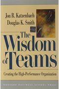 The Wisdom Of Teams: Creating The High-Performance Organization