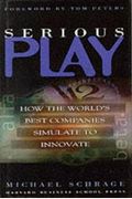 Serious Play: How The World's Best Companies Simulate To Innovate