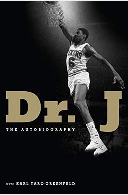 Dr. J: The Autobiography Dr. J: The Autobiography