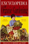 The Encyclopedia Of Organic Gardening
