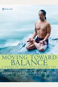 Moving Toward Balance: 8 Weeks Of Yoga With Rodney Yee