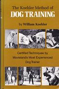 The Koehler Method Of Dog Training