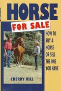 Horse For Sale: How To Buy A Horse Or Sell The One You Have
