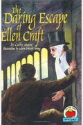 The Daring Escape Of Ellen Craft