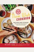 The Nom Wah Cookbook: Recipes And Stories From 100 Years At New York City's Iconic Dim Sum Restaurant