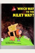 Which Way To The Milky Way?