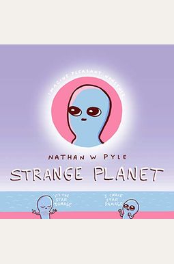 Buy Strange Planet Book By: Nathan W Pyle