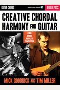 Creative Chordal Harmony For Guitar: Using Generic Modality Compression